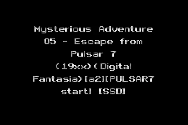 Mysterious Adventure 05 - Escape from Pulsar 7 (19xx)(Digital Fantasia)[a2][PULSAR7 start] [SSD]