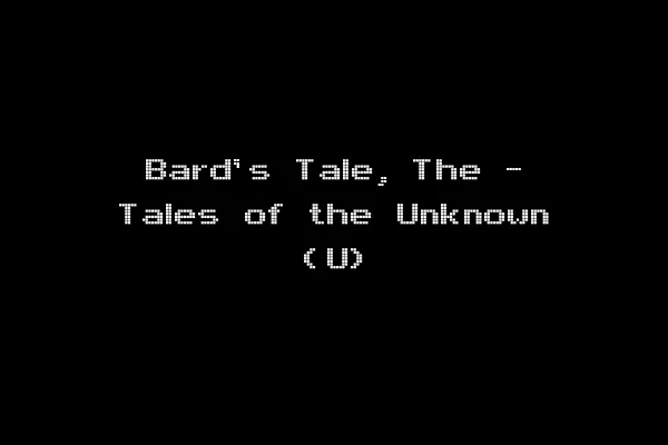 Bard's Tale, The - Tales of the Unknown (U)