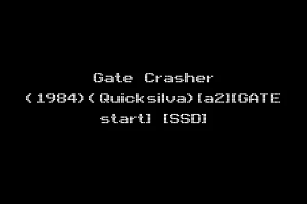 Gate Crasher (1984)(Quicksilva)[a2][GATE start] [SSD]