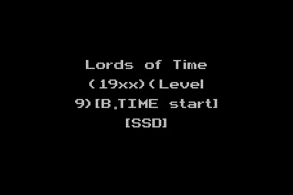 Lords of Time (19xx)(Level 9)[B.TIME start] [SSD]