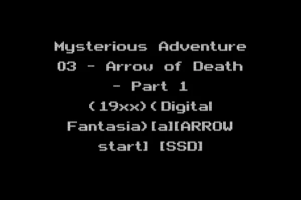 Mysterious Adventure 03 - Arrow of Death - Part 1 (19xx)(Digital Fantasia)[a][ARROW start] [SSD]