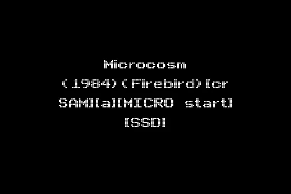 Microcosm (1984)(Firebird)[cr SAM][a][MICRO start] [SSD]