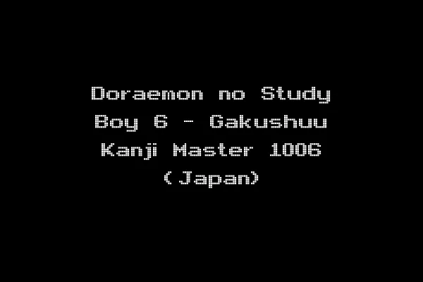 Doraemon no Study Boy 6 - Gakushuu Kanji Master 1006 (Japan)