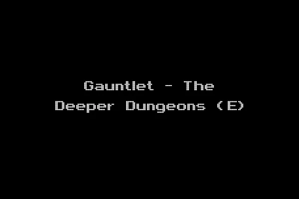 Gauntlet - The Deeper Dungeons (E)