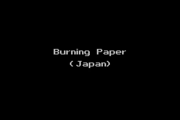 Burning Paper (Japan)