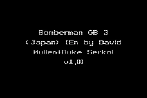 Bomberman GB 3 (Japan) [En by David Mullen+Duke Serkol v1.0]