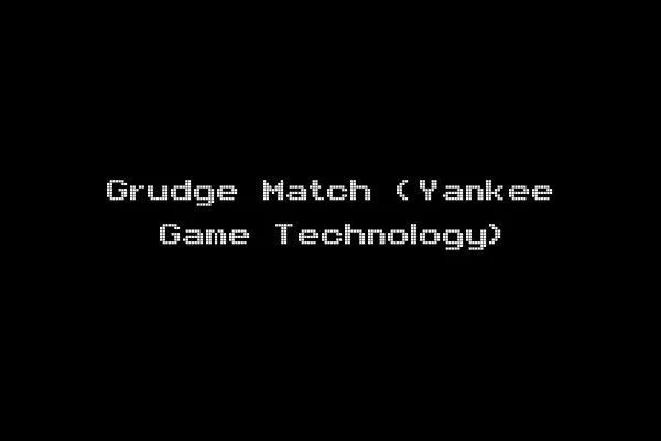 Grudge Match (Yankee Game Technology)