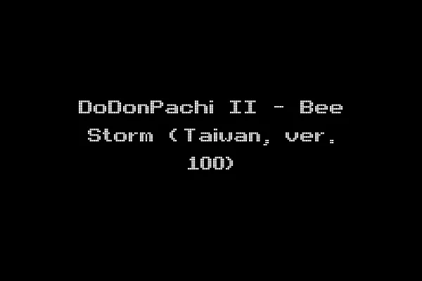 DoDonPachi II - Bee Storm (Taiwan, ver. 100)