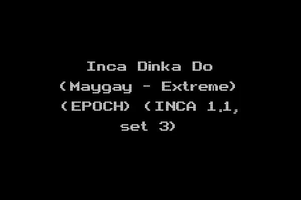 Inca Dinka Do (Maygay - Extreme) (EPOCH) (INCA 1.1, set 3)