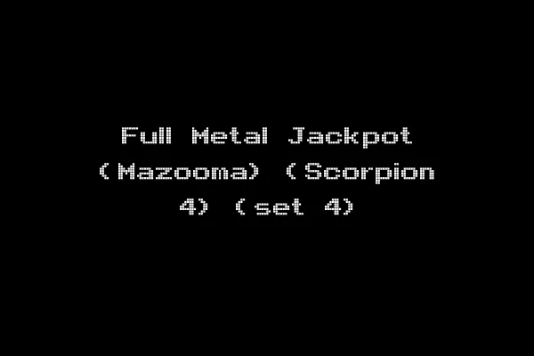 Full Metal Jackpot (Mazooma) (Scorpion 4) (set 4)
