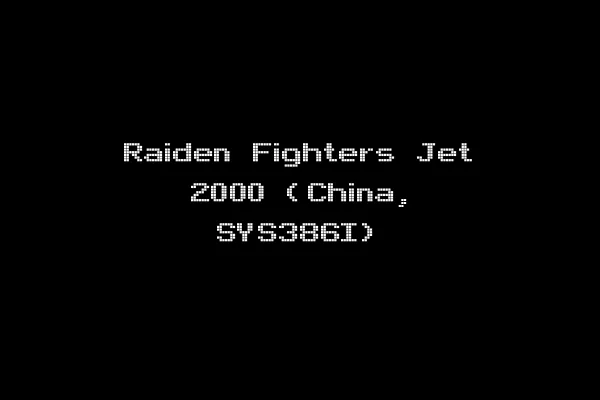 Raiden Fighters Jet 2000 (China, SYS386I)