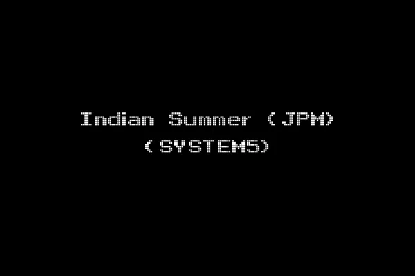 Indian Summer (JPM) (SYSTEM5)