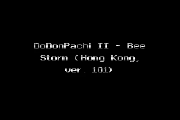 DoDonPachi II - Bee Storm (Hong Kong, ver. 101)