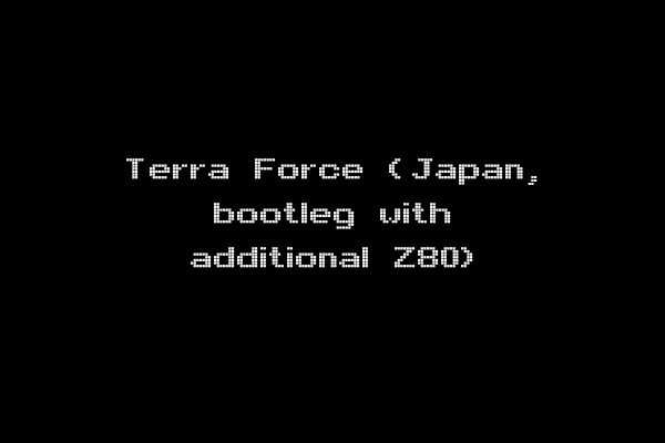 Terra Force (Japan, bootleg with additional Z80)