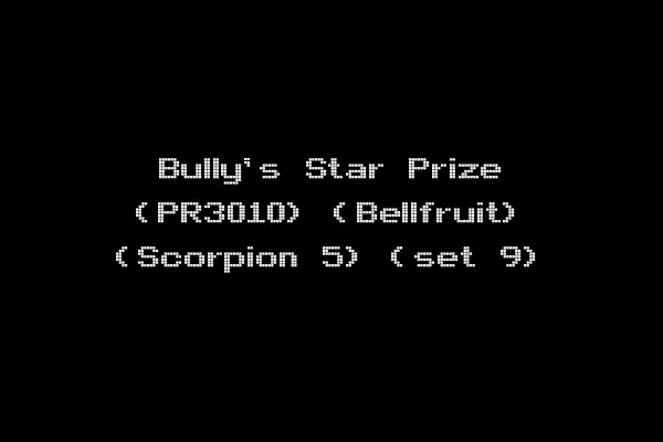 Bully's Star Prize (PR3010) (Bellfruit) (Scorpion 5) (set 9)