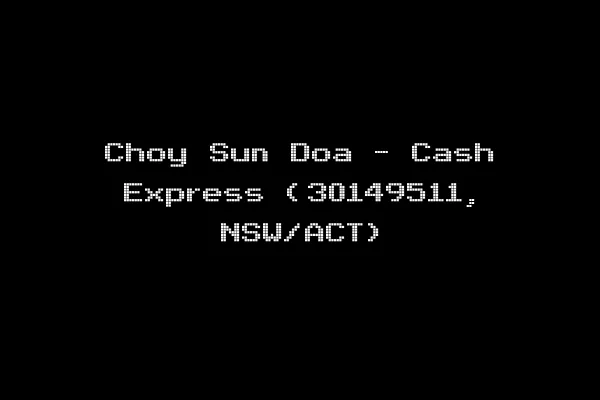 Choy Sun Doa - Cash Express (30149511, NSW/ACT)