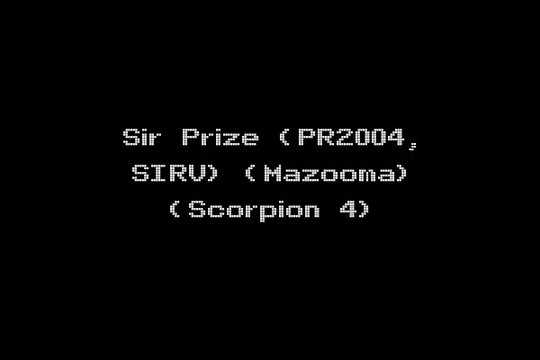 Sir Prize (PR2004, SIRV) (Mazooma) (Scorpion 4)