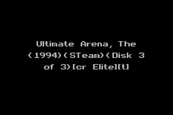 Ultimate Arena, The (1994)(STeam)(Disk 3 of 3)[cr Elite][t]