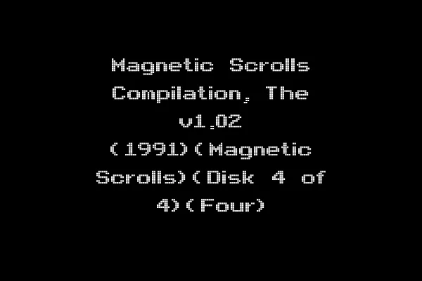 Magnetic Scrolls Compilation, The v1.02 (1991)(Magnetic Scrolls)(Disk 4 of 4)(Four)