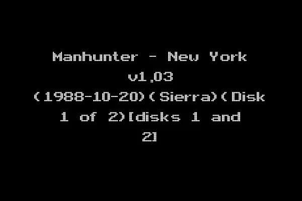 Manhunter - New York v1.03 (1988-10-20)(Sierra)(Disk 1 of 2)[disks 1 and 2]