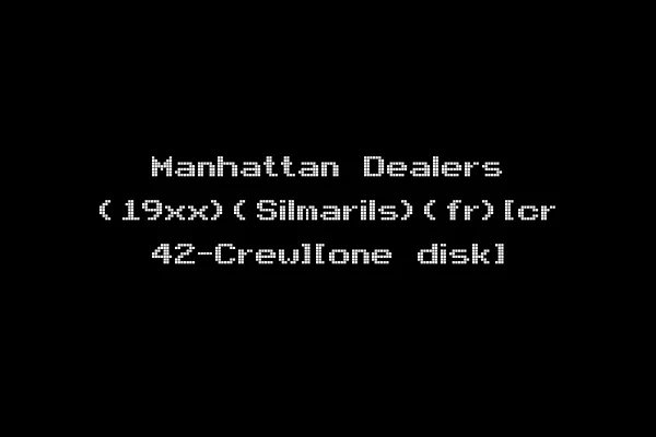 Manhattan Dealers (19xx)(Silmarils)(fr)[cr 42-Crew][one disk]
