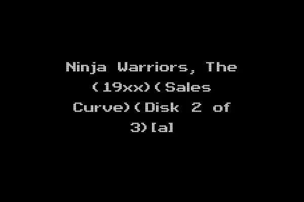 Ninja Warriors, The (19xx)(Sales Curve)(Disk 2 of 3)[a]