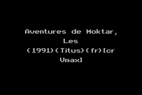 Aventures de Moktar, Les (1991)(Titus)(fr)[cr Vmax]