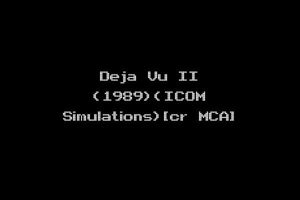 Deja Vu II (1989)(ICOM Simulations)[cr MCA]