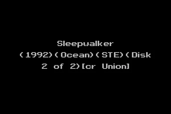 Sleepwalker (1992)(Ocean)(STE)(Disk 2 of 2)[cr Union]