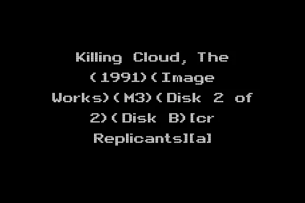 Killing Cloud, The (1991)(Image Works)(M3)(Disk 2 of 2)(Disk B)[cr Replicants][a]