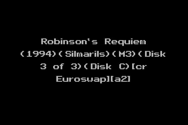 Robinson's Requiem (1994)(Silmarils)(M3)(Disk 3 of 3)(Disk C)[cr Euroswap][a2]