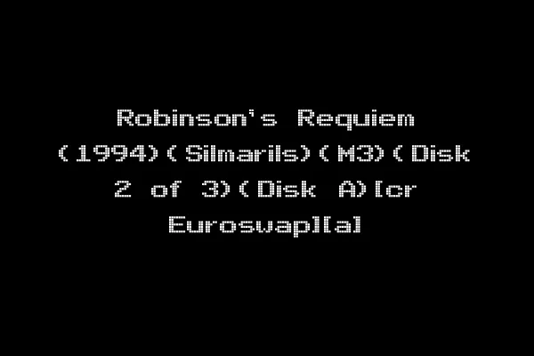 Robinson's Requiem (1994)(Silmarils)(M3)(Disk 2 of 3)(Disk A)[cr Euroswap][a]