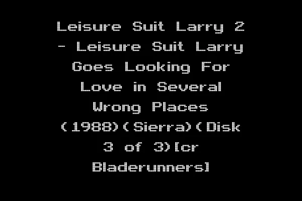 Leisure Suit Larry 2 - Leisure Suit Larry Goes Looking For Love in Several Wrong Places (1988)(Sierra)(Disk 3 of 3)[cr Bladerunners]