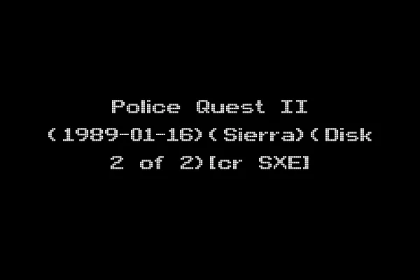 Police Quest II (1989-01-16)(Sierra)(Disk 2 of 2)[cr SXE]