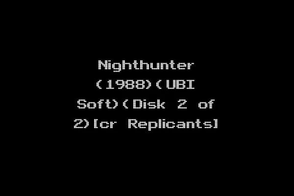 Nighthunter (1988)(UBI Soft)(Disk 2 of 2)[cr Replicants]