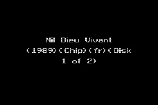 Nil Dieu Vivant (1989)(Chip)(fr)(Disk 1 of 2)