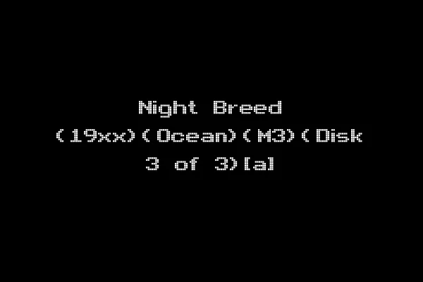 Night Breed (19xx)(Ocean)(M3)(Disk 3 of 3)[a]
