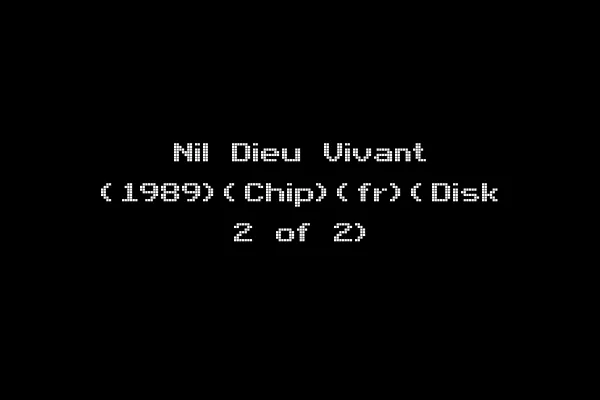 Nil Dieu Vivant (1989)(Chip)(fr)(Disk 2 of 2)