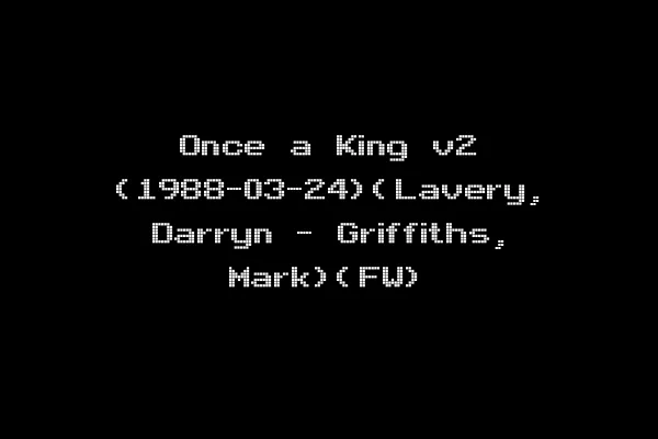 Once a King v2 (1988-03-24)(Lavery, Darryn - Griffiths, Mark)(FW)