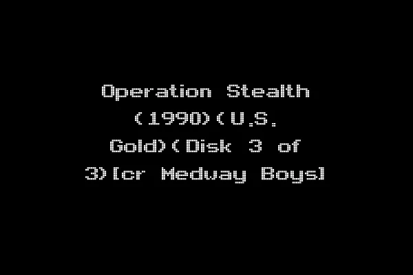 Operation Stealth (1990)(U.S. Gold)(Disk 3 of 3)[cr Medway Boys]