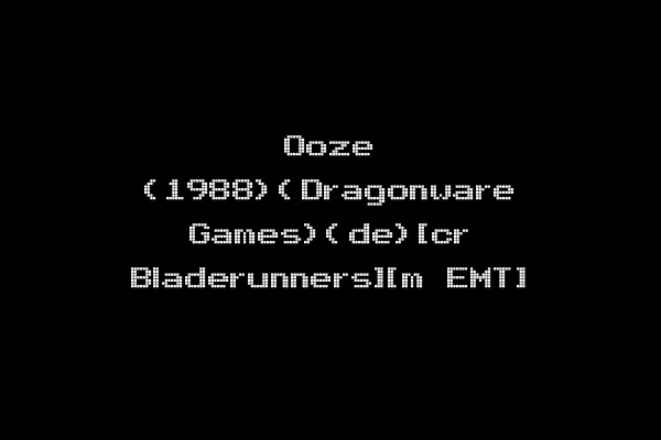 Ooze (1988)(Dragonware Games)(de)[cr Bladerunners][m EMT]