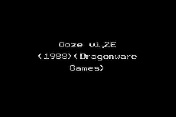 Ooze v1.2E (1988)(Dragonware Games)