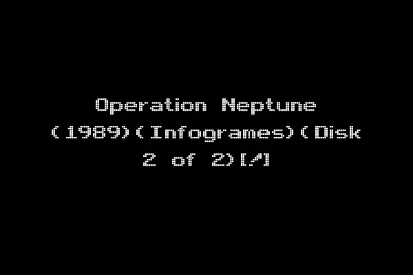 Operation Neptune (1989)(Infogrames)(Disk 2 of 2)[!]