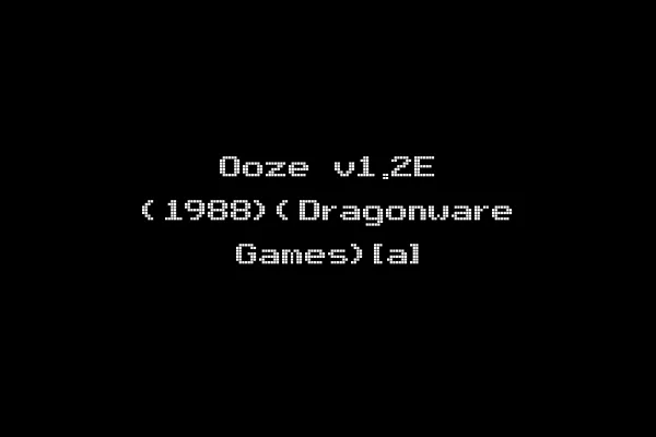 Ooze v1.2E (1988)(Dragonware Games)[a]