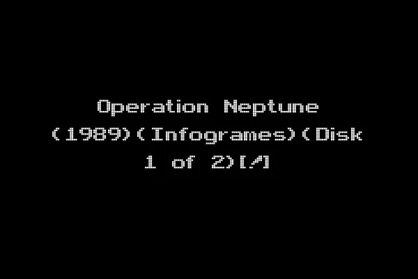 Operation Neptune (1989)(Infogrames)(Disk 1 of 2)[!]