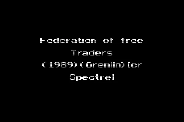 Federation of free Traders (1989)(Gremlin)[cr Spectre]