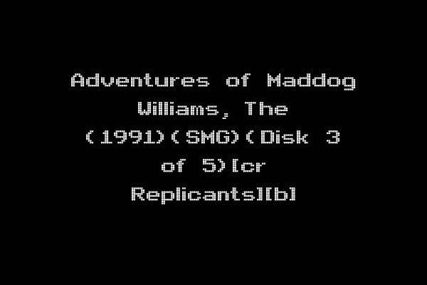 Adventures of Maddog Williams, The (1991)(SMG)(Disk 3 of 5)[cr Replicants][b]