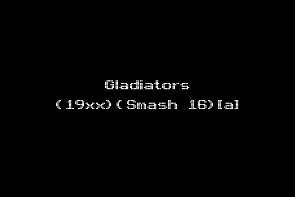 Gladiators (19xx)(Smash 16)[a]