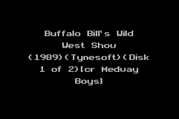 Buffalo Bill's Wild West Show (1989)(Tynesoft)(Disk 1 of 2)[cr Medway Boys]