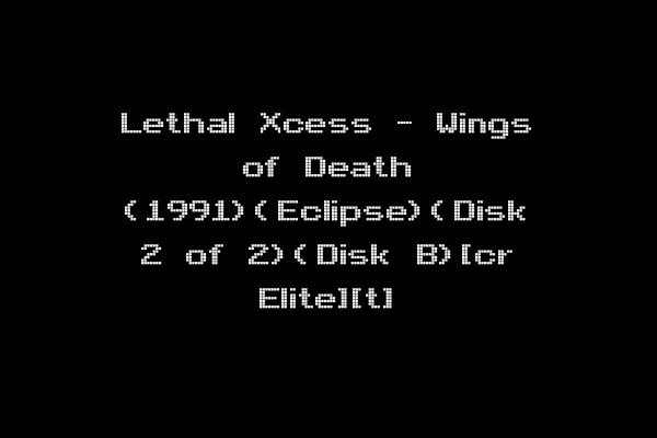 Lethal Xcess - Wings of Death (1991)(Eclipse)(Disk 2 of 2)(Disk B)[cr Elite][t]
